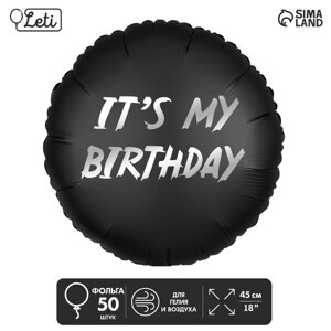 Шар фольгированный 18"It's my birthday», круг , набор 50 шт.