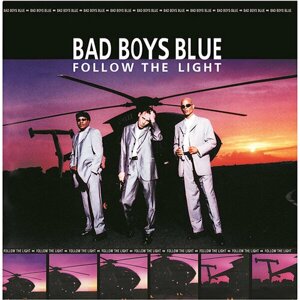 Bad Boys Blue "Виниловая пластинка Bad Boys Blue Follow The Light - Pink & Purple"