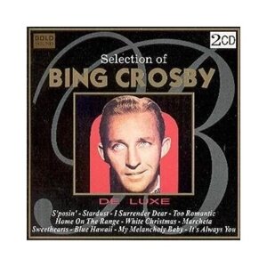 Bing Crosby-Selection Of… De Luxe CD Чехия (Компакт-диск 2шт)
