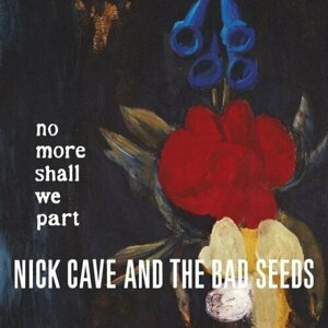 Компакт-диск Warner Nick Cave & The Bad Seeds – No More Shall We Part