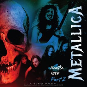 Metallica "Виниловая пластинка Metallica Seattle '89 Part Two"