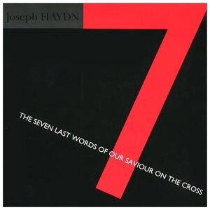 Opus Posth, Ансамбль - Josef Haydn: The Seven Last Words Of Our Saviour On The Cross