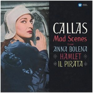 Виниловая пластинка Maria Callas Виниловая пластинка Maria Callas / Mad Scenes (LP)