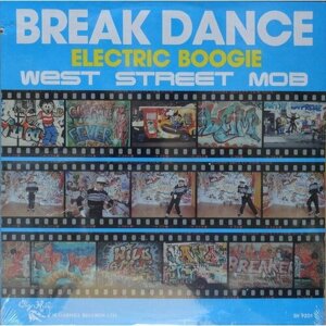 Виниловая Пластинка "West Street Mob - Break Dance Electric Boogie", USA. LP