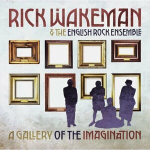 Wakeman Rick "Виниловая пластинка Wakeman Rick A Gallery Of The Imagination"