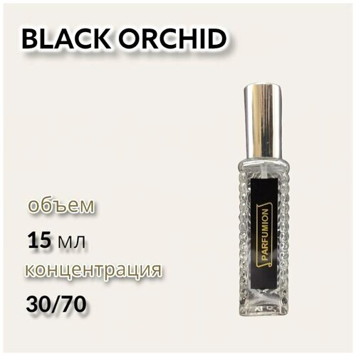 Духи "Black Orchid" от Parfumion