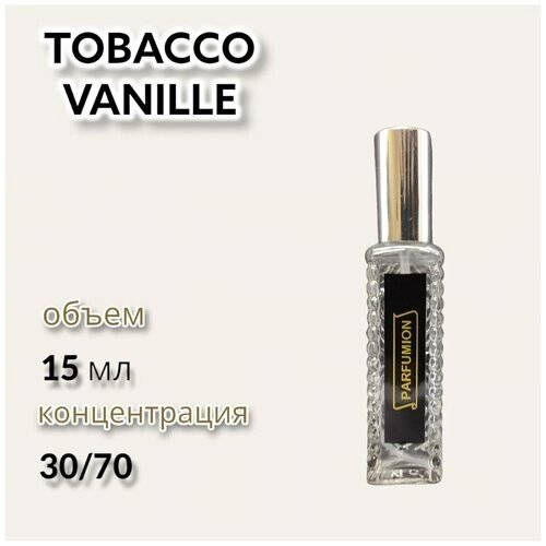 Духи "Tobacco Vanille" от Parfumion