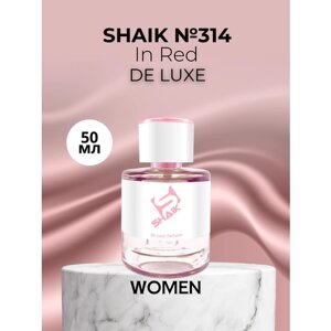 Парфюмерная вода Shaik №314 In Red Eau De Parfum 50 мл DELUXE