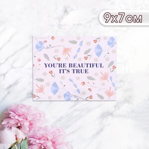 Мини-открытка "You are beautiful it's true! полевые цветы, 9 х 7 см
