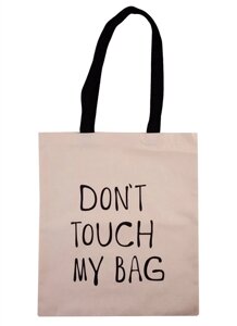 Сумка Don’t touch my bag, 40 х 32 см