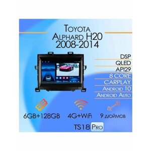 Магнитола TS18Pro Toyota Alphard H20 2008 - 2014 6+128 GB