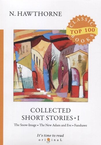 Collected Short Stories I = Сборник коротких рассказов I: на англ. яз