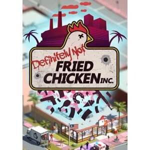 Definitely Not Fried Chicken (Steam; PC; Регион активации ROW)