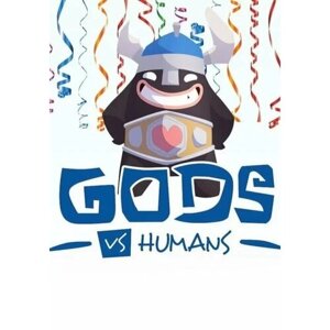 Gods VS Humans (Steam; PC; Регион активации РФ, СНГ)