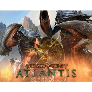 Titan Quest: Atlantis электронный ключ PC Steam