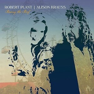 Виниловая пластинка Robert Plant & Alison Krauss – Raise The Roof (2 LP)
