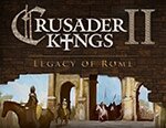 Игра для ПК Paradox Crusader Kings II : Legacy of Rome