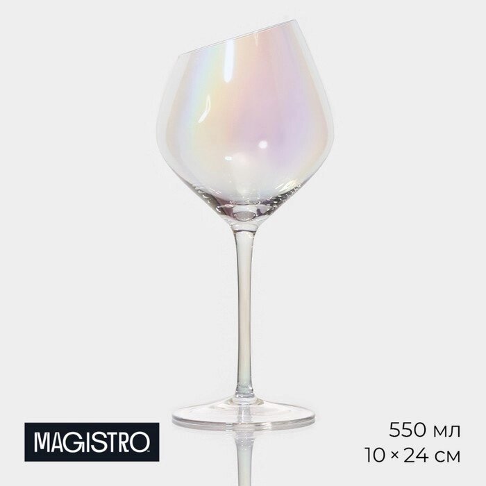 Бокал стеклянный для вина Magistro «Иллюзия», 550 мл, 1024 см, цвет перламутровый от компании Интернет - магазин Flap - фото 1