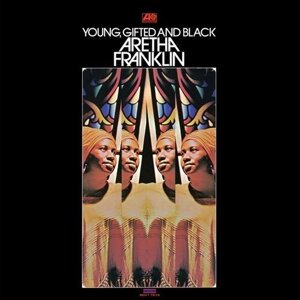 Aretha Franklin - Young, Gifted And Black LP (виниловая пластинка)