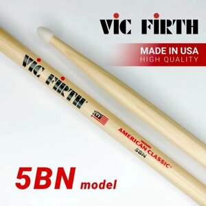 Барабанные палочки Vic Firth American Classic Drumsticks - 5BN - Nylon Tip