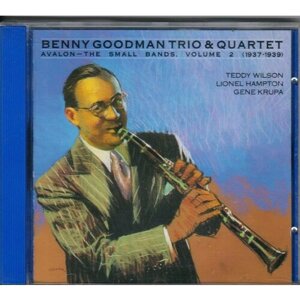 Benny Goodman Trio & Quartet-Avalon - the small bands vol. 2 (1937-1939) 1990 BMG CD Deu (Компакт-диск 1шт)