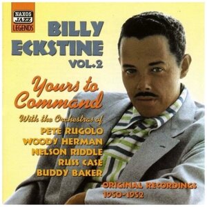 Billy Eckstine-Yours To Command 1950-1952 < Naxos CD Deu (Компакт-диск 1шт) frank sinatra