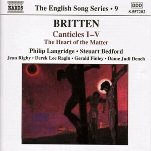 Britten-Canticles 1-5/The Heart Of The Matter- Naxos CD Canada ( Компакт-диск 1шт) Benjamin