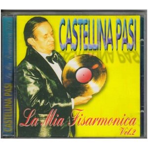 Castellina Pasi-La Mia Fisarmonica Vol. 2 2006 Fonola Dischi CD Italy ( Компакт-диск 1шт) аккордеон