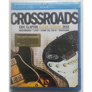 Crossroads - Eric Clapton Guitar Festival 2010. Гитарный фестиваль (2Blu-Ray)