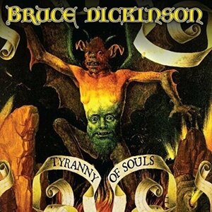 Dickinson Bruce "Виниловая пластинка Dickinson Bruce Tyranny Of Souls"