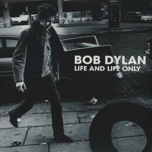 Dylan Bob "Виниловая пластинка Dylan Bob Life And Life Only"