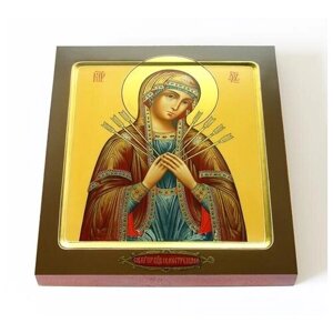Икона Божией Матери "Семистрельная", печать на доске 14,5*16,5 см