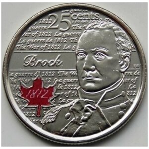 Канада 25 центов 2012 Исаак Брок (война 1812) Unc цветная арт. С04438