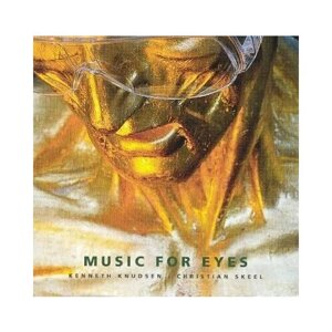 Kenneth Knudsen/Christian Skeel-Music For Eyes 1997 Dacapo CD Deu (Компакт-диск 1шт) нойс noise