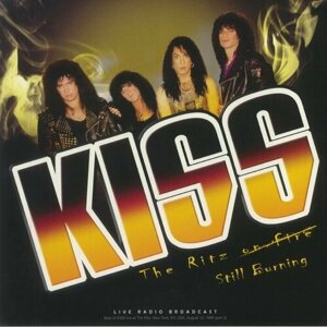Kiss "Виниловая пластинка Kiss Ritz Still Burning"
