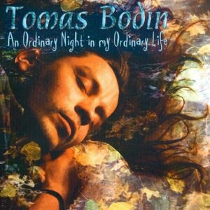 Компакт-диск Warner Tomas Bodin – An Ordinary Night In My Ordinary Life