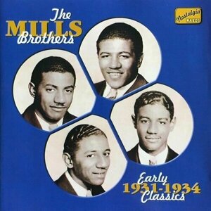 Mills Brothers-Early Classics 1931-1934 Naxos CD Deu ( Компакт-диск 1шт)