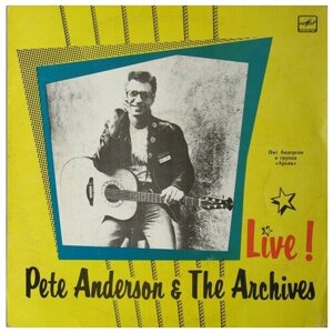 Pete Anderson & The Archives / Пит Андерсон И Группа Архив - Live! Винтажная виниловая пластинка