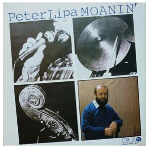 Peter Lipa - Moanin'Винтажная виниловая пластинка / LP / Винил