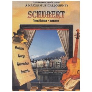 Schubert-Trout Quintet/Notturno -Musical Journey-Baden Steyr Naxos DVD (ДВД Видео 1шт) No Region Coding