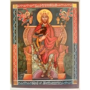 Святой Освальд Нортумбрийский, король и мученик