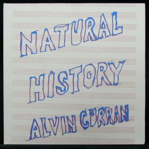 Виниловая пластинка Black Truffle Alvin Curran – Natural History