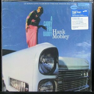 Виниловая пластинка Blue Note Hank Mobley – A Caddy For Daddy