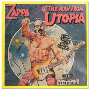 Виниловая пластинка Frank Zappa - The Man From Utopia.