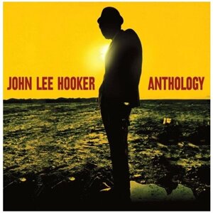 Виниловая пластинка John Lee Hooker Виниловая пластинка John Lee Hooker / Anthology (2LP)