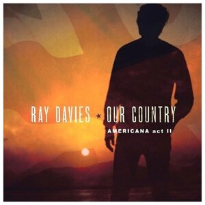 Виниловая пластинка Ray Davies Виниловая пластинка Ray Davies / Our Country: Americana Act 2 (2LP)