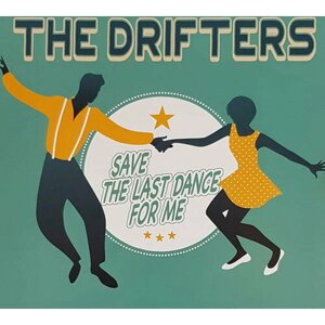 Виниловая пластинка The Drifters - Save The Last Dance For Me