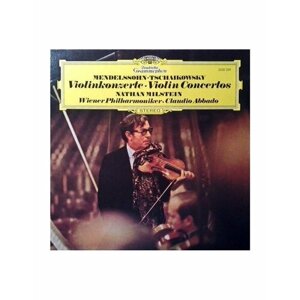 Виниловые пластинки, Deutsche Grammophon, MILSTEIN, NATHAN - Tchaikovsky/ Mendelssohn: Violin Concertos (LP)