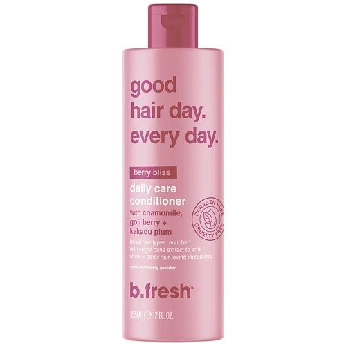 B. FRESH Кондиционер для волос good hair day. every day. 355.0