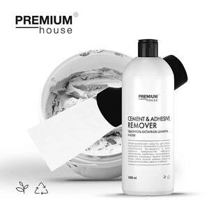 PREMIUM HOUSE Чистящее средство для удаления остатков цемента и клея 1000.0